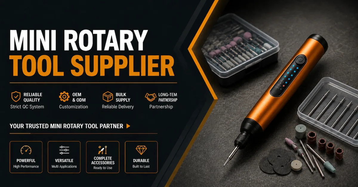 Mini Rotary Tool Supplier: How to Choose a Reliable Partner for Bulk Purchasing — B2B precision tool sourcing guide